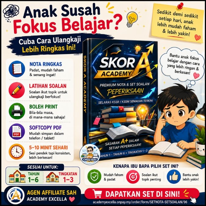 Anak Susah Fokus Belajar? Cuba Cara Ulangkaji Lebih Ringkas Ini