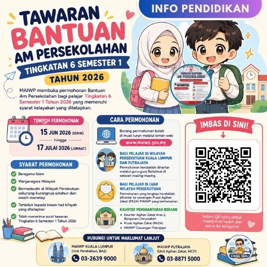 Poster Bantuan Am Persekolahan Tingkatan 6 Semester 1 Tahun 2026 MAIWP dengan kod QR ke blog Poster Bantuan Am Persekolahan Tingkatan 6 Semester 1 Tahun 2026 MAIWP dengan kod QR ke blog