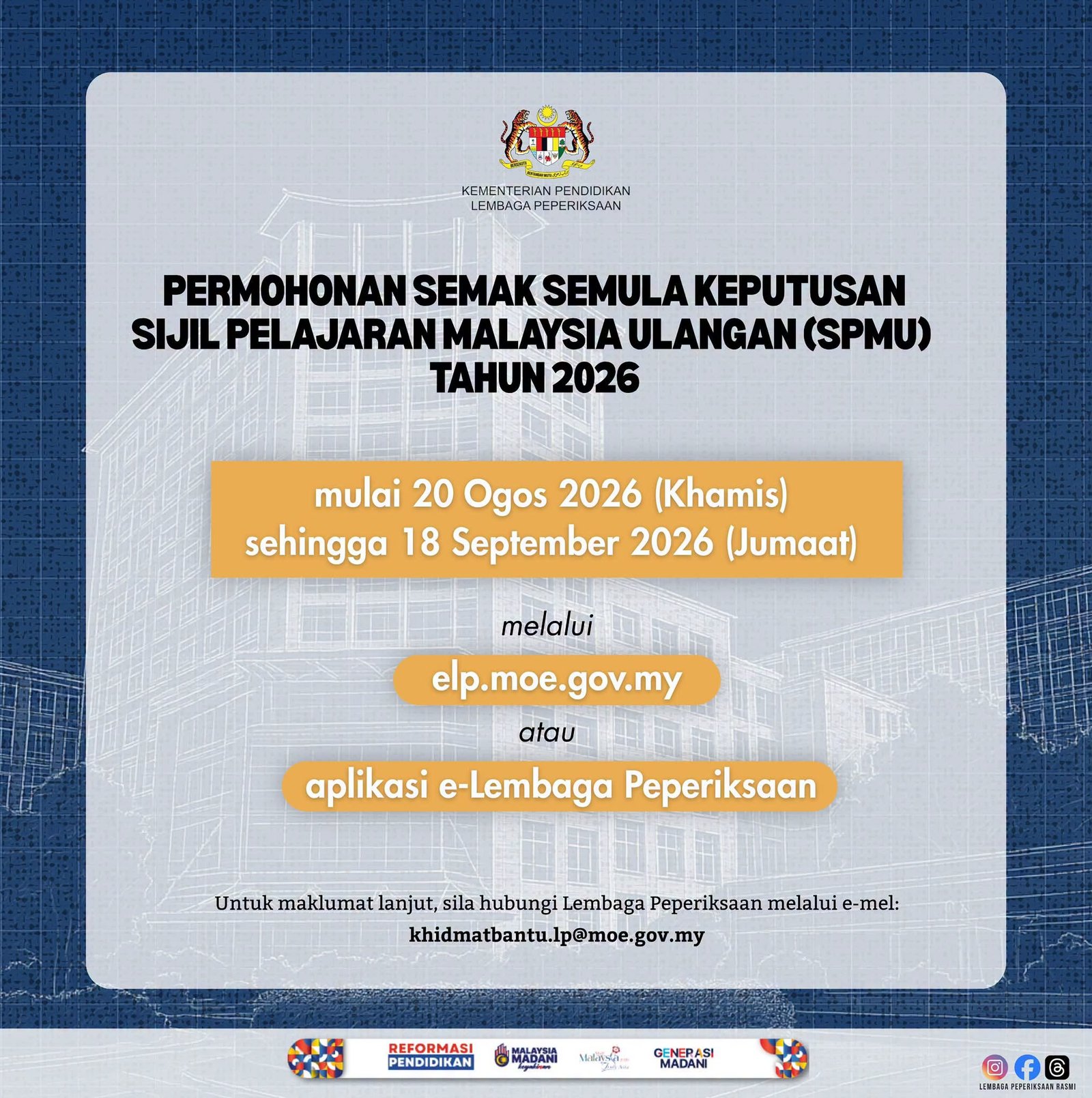 Poster permohonan semak semula keputusan SPMU Tahun 2026 dari 20 Ogos hingga 18 September 2026 melalui e-Lembaga Peperiksaan. Poster permohonan semak semula keputusan SPMU Tahun 2026 dari 20 Ogos hingga 18 September 2026 melalui e-Lembaga Peperiksaan.