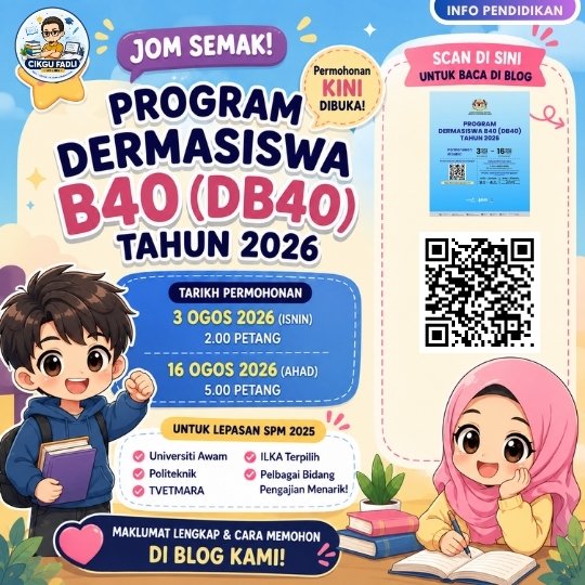 Poster tidak rasmi Program Dermasiswa B40 2026 untuk lepasan SPM 2025 dengan ilustrasi pelajar chibi Poster tidak rasmi Program Dermasiswa B40 2026 untuk lepasan SPM 2025 dengan ilustrasi pelajar chibi